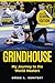 Grindhouse: My Journey to W...