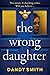 The Wrong Daughter by Dandy Smith