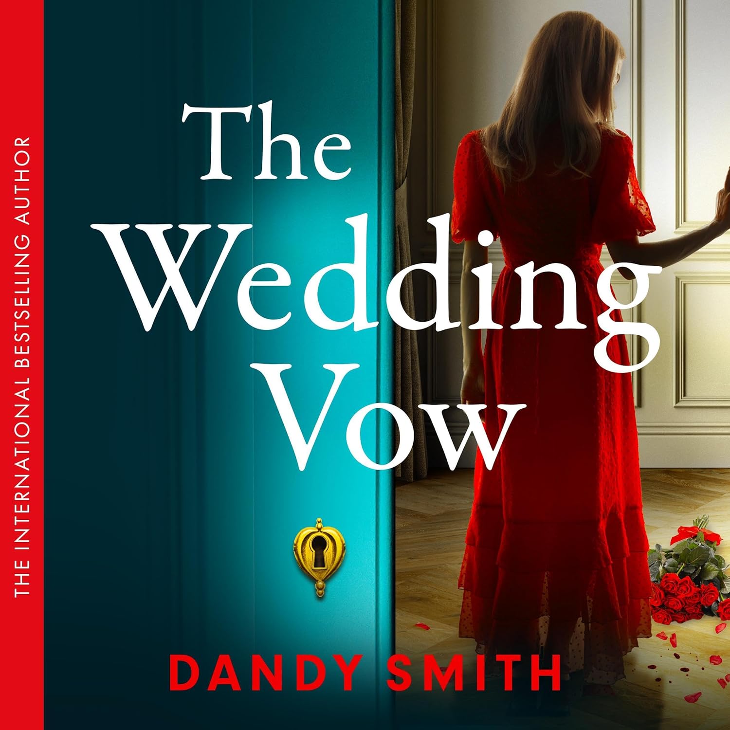 The Wedding Vow: The BRAND NEW absolutely addictive psychological thriller with a jaw dropping twist from the author of THE WRONG DAUGHTER perfect for 2026!