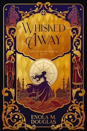 Whisked Away (Jewels of the Nine Kingdoms, #1)