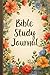Bible Study Journal: passag...