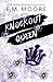 Knockout Queen