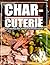 CHARCUTERIE: The Art of Cur...