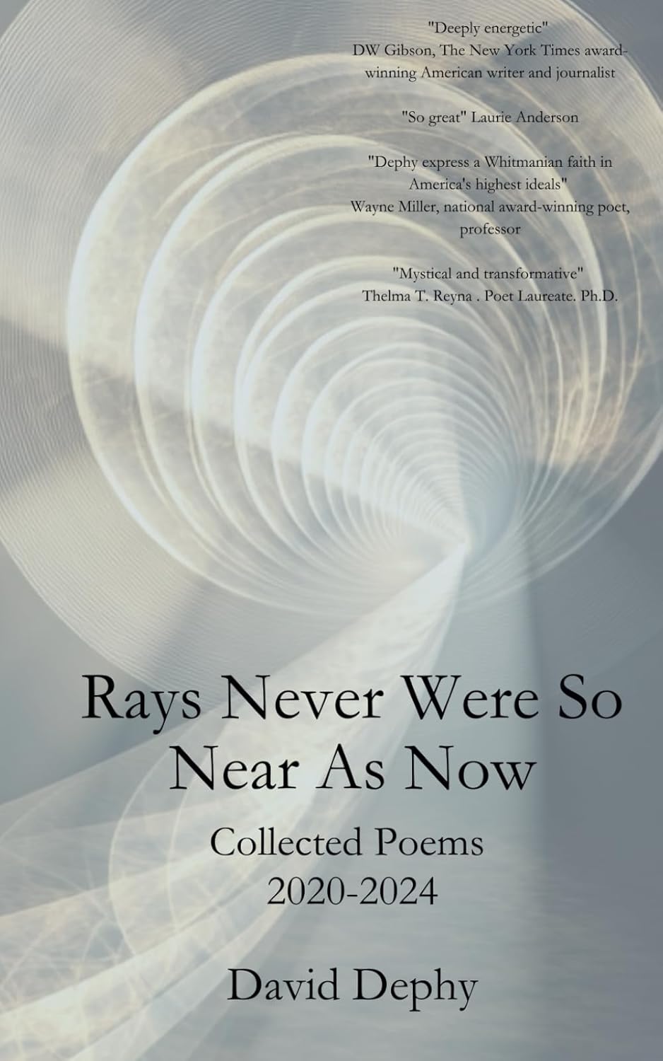 Rays Never Were So Near As Now (Westbrae Literary group, Berkeley, California, 2025)