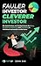 Fauler Investor, cleverer Investor by John Bax