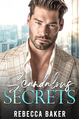 Scandalous Secrets (Baby Confessions, #2)