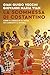 La scommessa di Costantino: Come il concilio di Nicea ha cambiato la storia (Italian Edition)