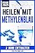 Heilen mit Methylenblau: De...