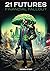 21 Futures: Financial Fallout