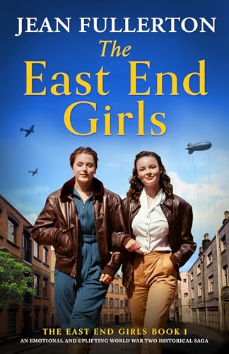 The East End Girls (Kindle Edition)