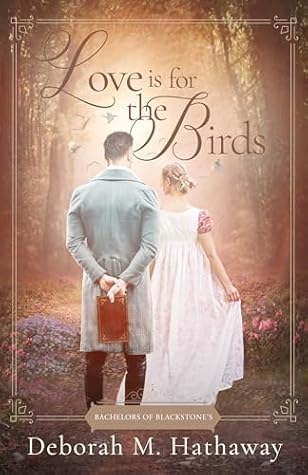 Love Is for the Birds (Bachelors of Blackstone's)