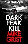 Dark Peak Kill: A...
