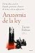 Anatomía de la ley by Tsevan Rabtan