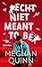 Echt niet meant to be (Cane-broers #2)