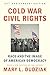Cold War Civil Rights: Race...