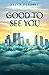 Good To See You (Frederick Hill #2)
