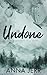 Undone (Woodstone Falls #2)
