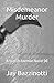 Misdemeanor Murder by Jay Bazzinotti
