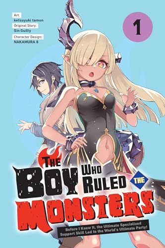The Boy Who Ruled the Monsters, Vol. 1: Before I Knew It, the Ultimate Specialized Support Skill Led to the World’s Ultimate Party! (Kindle Edition)