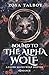 Bound to the Alpha Wolf: A ...