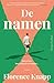 De namen by Florence Knapp