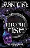 Moon Rise (The Artemis Curse #1)