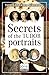 Secrets of the Tudor Portraits by Sylvia Barbara Soberton