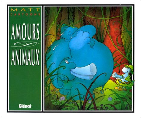 Amours Animaux (Hardcover)