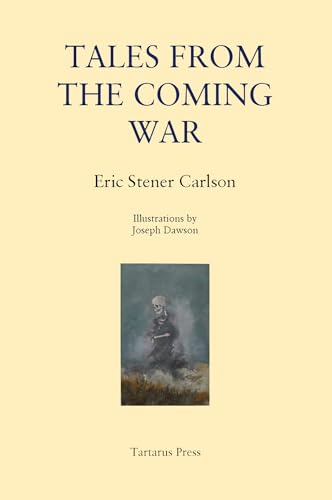 Tales from the Coming War