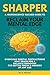 Sharper: Reclaim Your Menta...