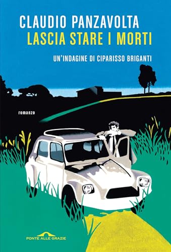 Lascia stare i morti (Italian Edition)