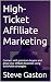 High-Ticket Affiliate Marke...
