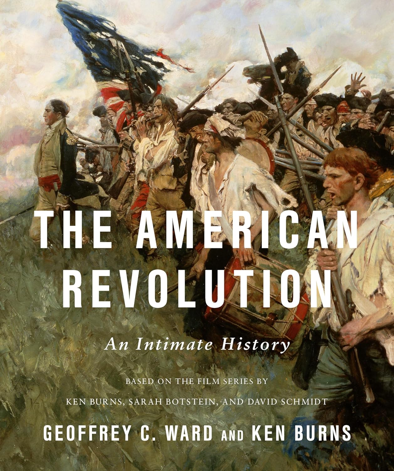 The American Revolution: An Intimate History (Hardcover)
