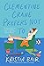 Clementine Crane Prefers Not To by Kristin Bair O'Keeffe