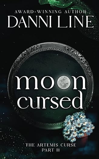 Moon Cursed (The Artemis Curse #2)