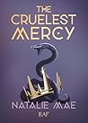 The Cruelest Mercy