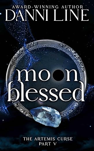 Moon Blessed (The Artemis Curse #5)