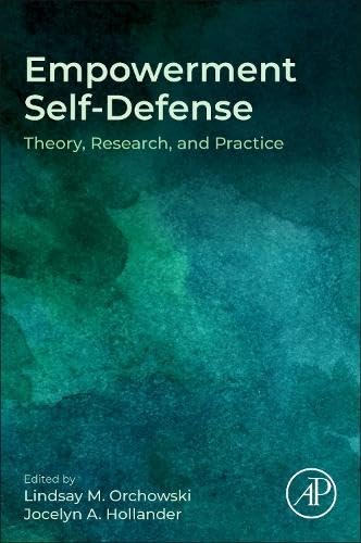 Empowerment Self-Defense: Theory, Research and Practice (Paperback)