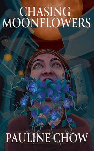 Chasing Moonflowers: A Gothic Historical Fantasy (Kindle Edition)