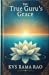 The True Guru's Grace