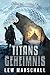 Titans Geheimnis: Endzeit-T...
