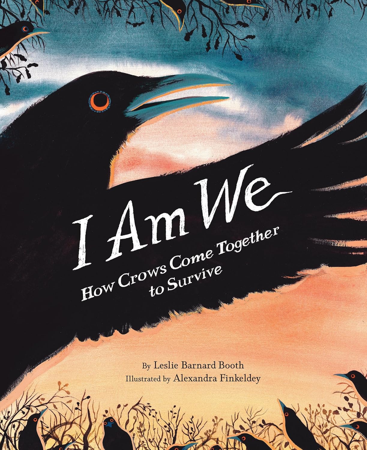 I Am We: How Crows Come Together to Survive (Hardcover)