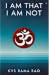 I Am That I Am Not