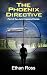 The Phoenix Directive: Part...
