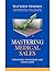Mastering Medical Sales Str...
