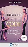 Breaking Your Code