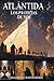 Atlántida: Los Profetas de ...