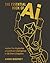 The Essential Book of AI: Master the Mysteries of Artificial Intelligence in 12 Short Chapters (Sirius Concepts)