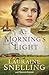 At Morning's Light: Christian Historical Fiction with Romance Set on the Frontier of Midwestern America (Home to Green Creek)