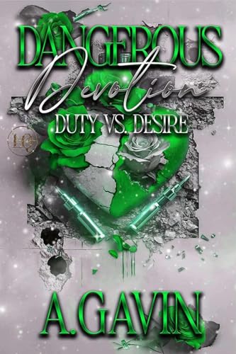 Dangerous Devotion : Duty VS Desire (Kindle Edition)
